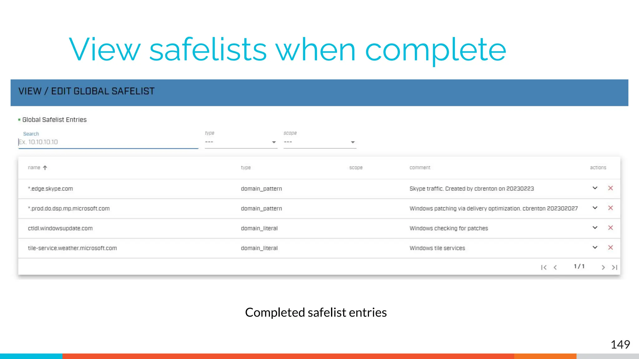 View safelists when complete
149
Completed safelist entries
 