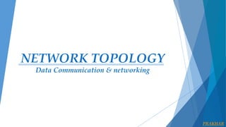 Network topology | PPTX | Computer Networking | Computing
