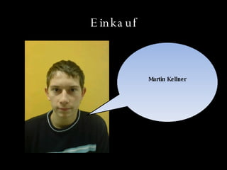 Einkauf Martin Kellner
