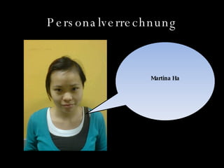 Personalverrechnung Martina Ha