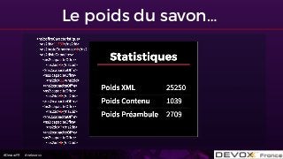 #DevoxxFR #networxx
Le poids du savon…
 