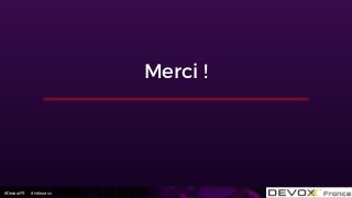 #DevoxxFR #networxx
Merci !
 