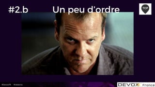 #DevoxxFR #networxx
Un peu d’ordre TCP
#2.b
 