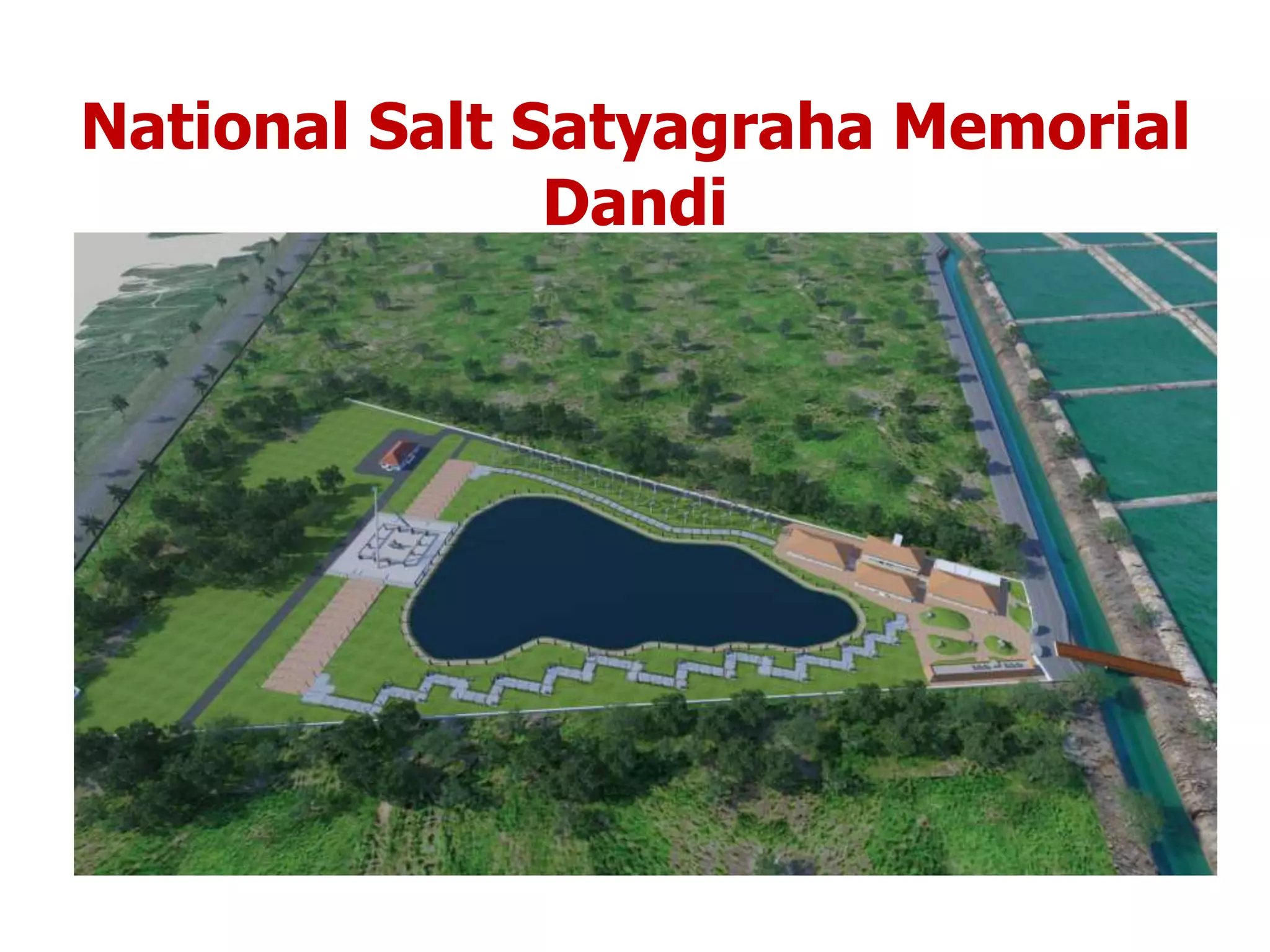 National Salt Satyagraha Memorial
Dandi
 