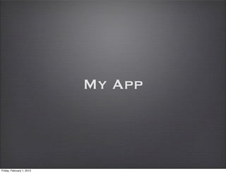 My App



Friday, February 1, 2013
 