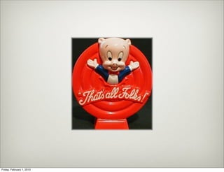 Friday, February 1, 2013
 