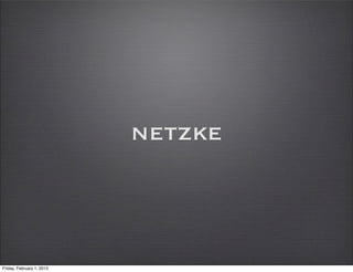 netzke



Friday, February 1, 2013
 