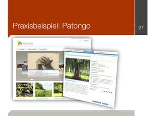 Praxisbeispiel: Patongo   27
 