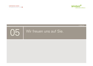 /// PAGE 16




05                          Wir freuen uns auf Sie.




     	
              	
  
16	
  	
  | 06.08.2010
 