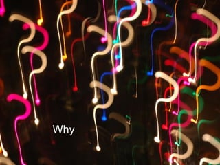 Why 