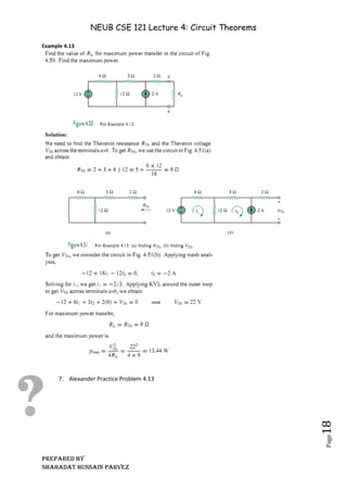 NEUB CSE 121 Lecture 4: Circuit Theorems
Prepared BY
Shahadat Hussain Parvez
Page
18
Example 4.13
7. Alexander Practice Problem 4.13
 
