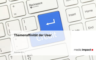 Themenaffinität der User
September 2015
 