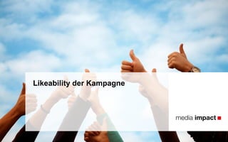 Likeability der Kampagne
 