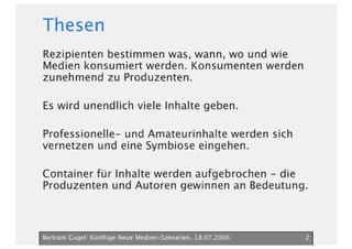 Neue Medien Szenarien Bertram Gugel