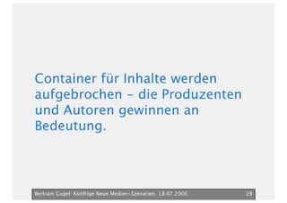 Neue Medien Szenarien Bertram Gugel