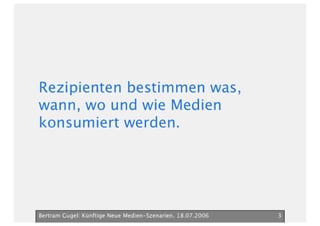 Neue Medien Szenarien Bertram Gugel
