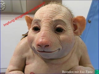 Montage : DB57440 Beenden mit Esc-Taste Impfung dringendst empfohlen!!!