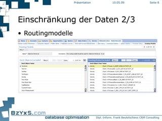 Einschränkung der Daten 2/3 Routingmodelle 10.06.09 Präsentation Seite  
