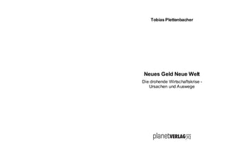 Plettenbacher: Neues Geld Neue Welt V2.2