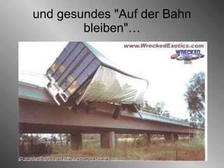und gesundes "Auf der Bahn bleiben"… 