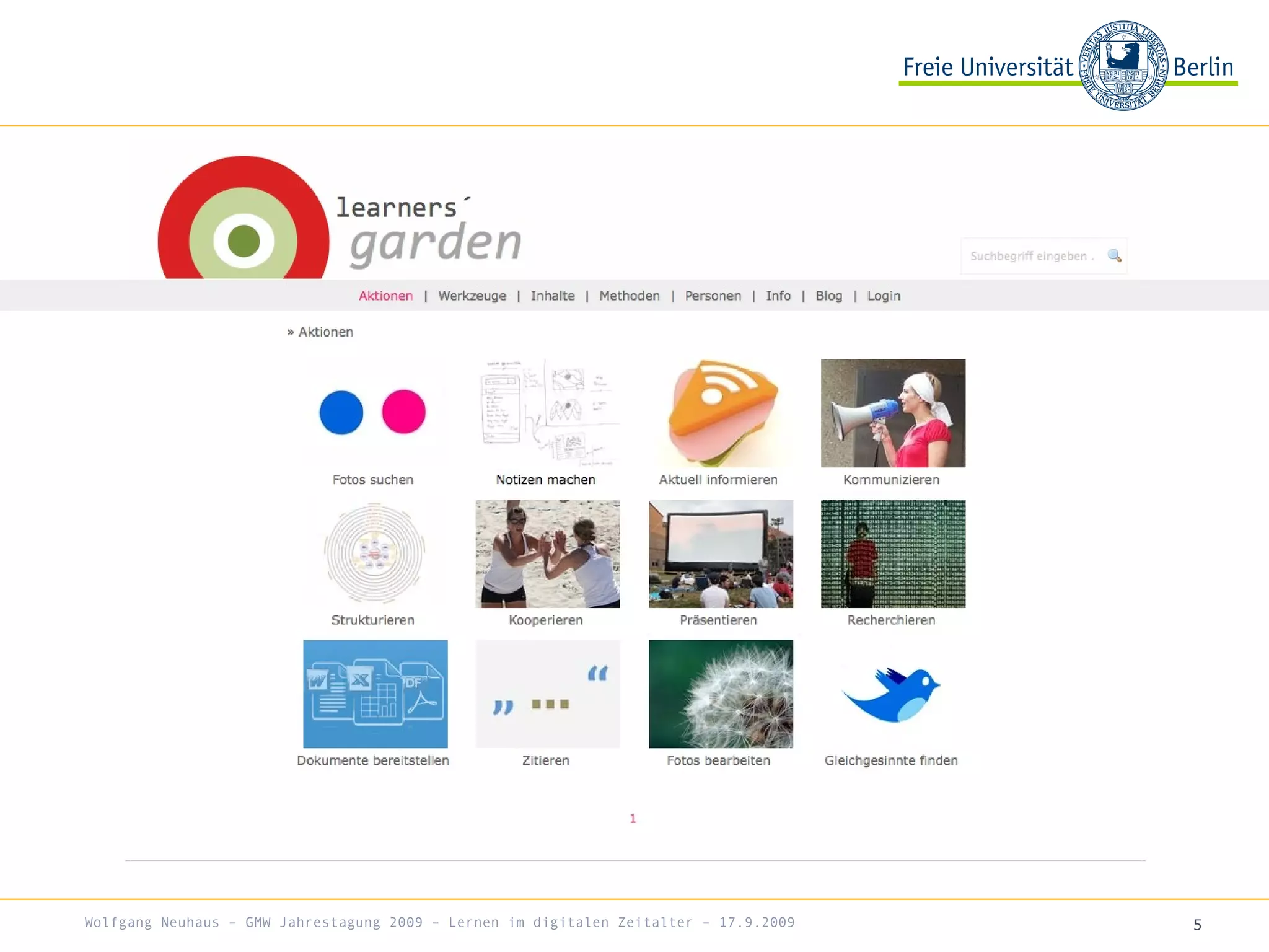 5Wolfgang Neuhaus – GMW Jahrestagung 2009 – Lernen im digitalen Zeitalter – 17.9.2009
 