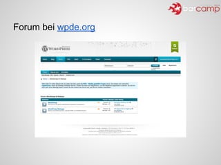 Forum bei wpde.org
 