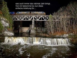 was auch immer das nächste Jahr bringt.
Von mir bekommst du nun diese
einfache Anleitung für…
 