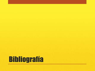 Bibliografía
 