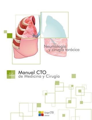 11.ª
edición
Neumología
y cirugía torácica
Manual CTO
de Medicina y Cirugía
 