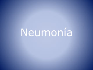 Neumonía
 
