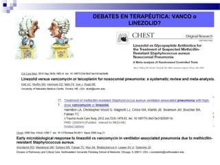 DEBATES EN TERAPÉUTICA: VANCO o
LINEZOLID?
 