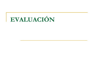 EVALUACIÓN 