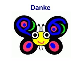 Danke
 