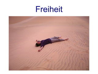 Freiheit
 