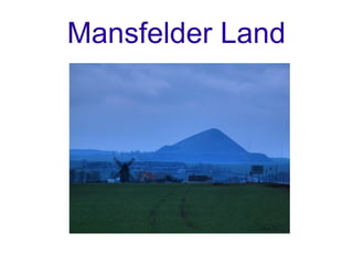 Mansfelder Land
 