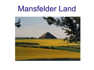 Mansfelder Land
 