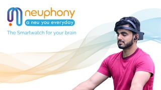 The Smartwatch for your brain
 
