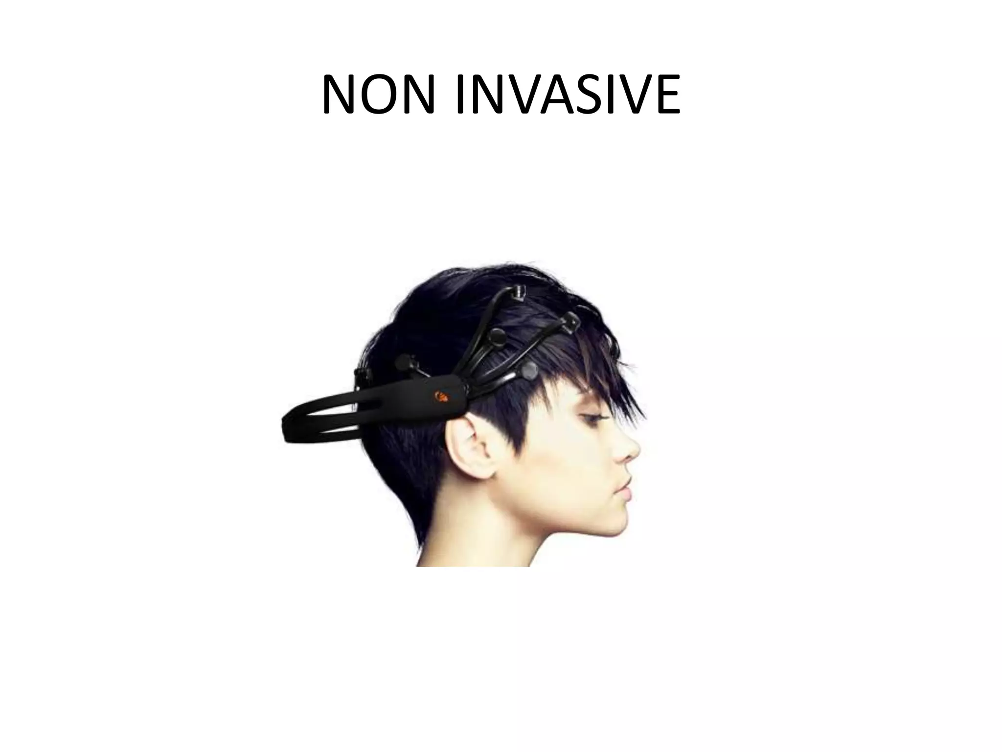 NON INVASIVE
 