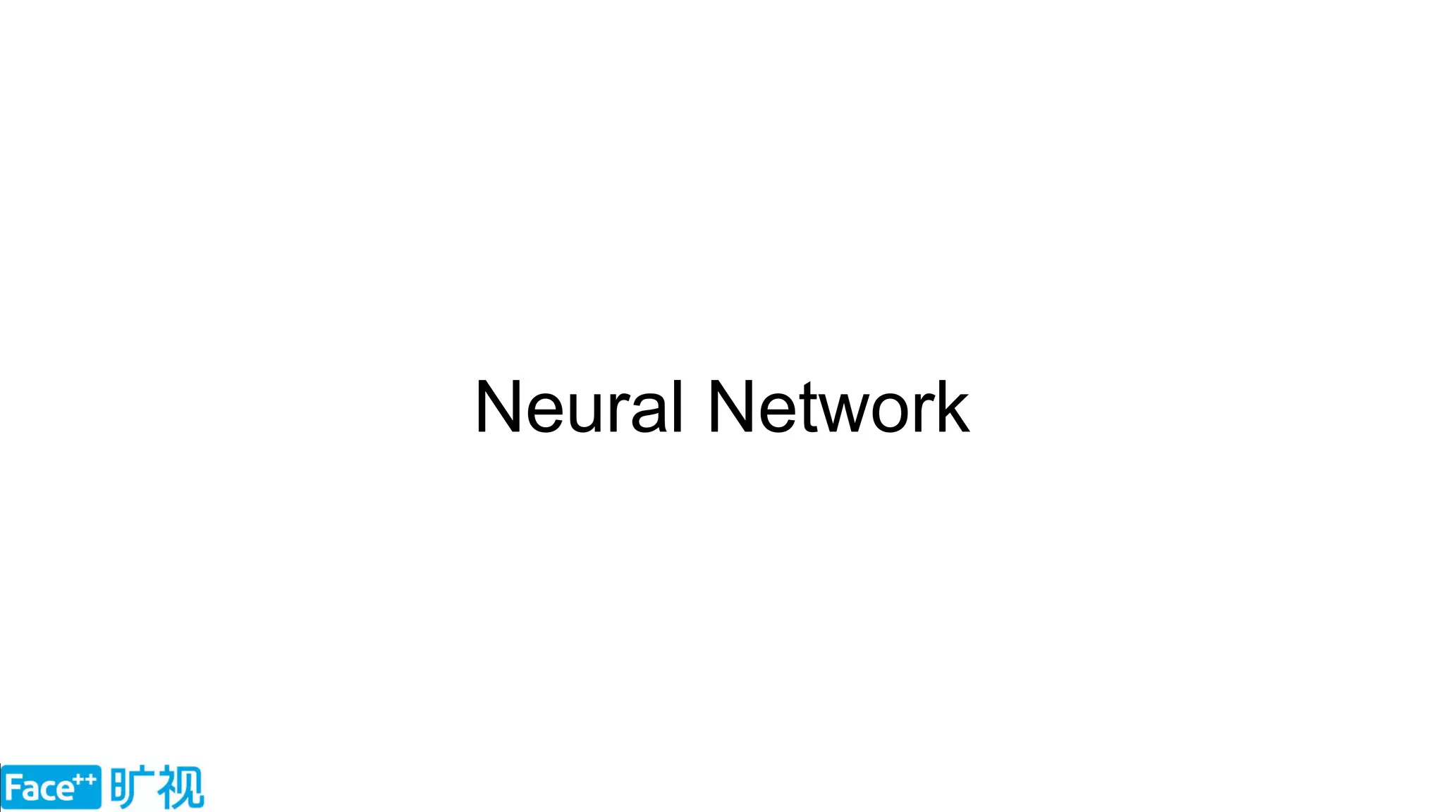 Neural Network
 