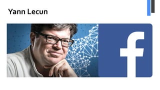 Yann Lecun
 