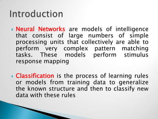 Neural Network Classification and its Applications in Insurance Industry