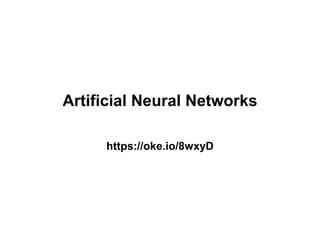 Artificial Neural Networks
https://oke.io/8wxyD
 