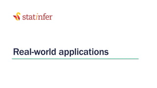 Real-world applications
 