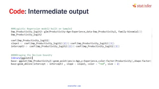 Code: Intermediate output
44
statinfer.com
 