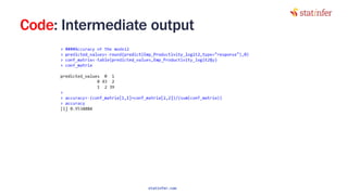 Code: Intermediate output
46
statinfer.com
 
