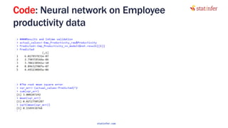Code: Neural network on Employee
productivity data
96
statinfer.com
 