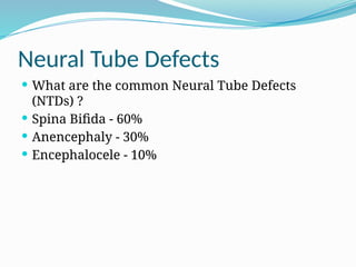 NEURAL TUBE DEFECTS ,SYMPTOMS AND ITS TYPES | PPTX