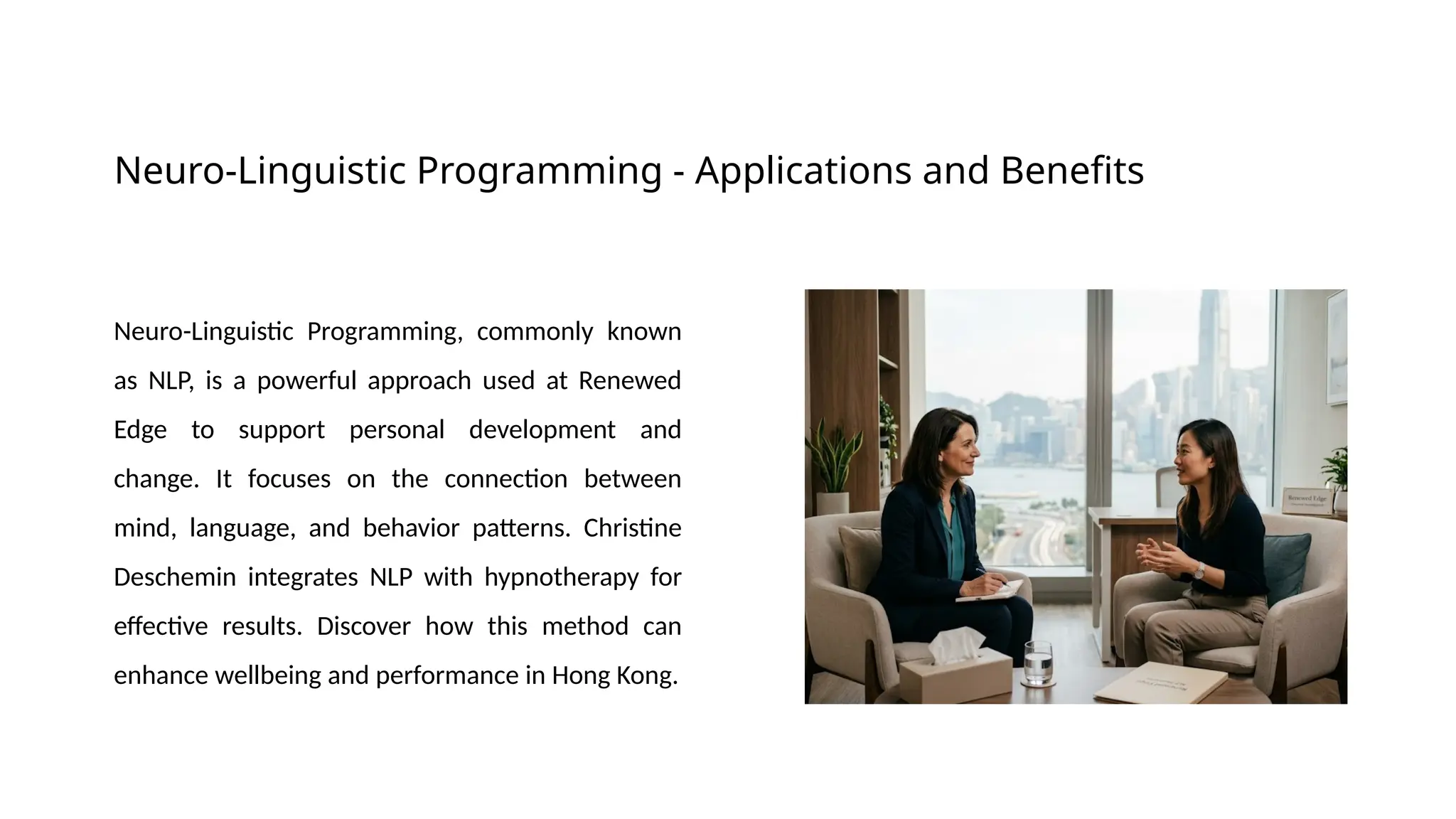 Neuro-Linguistic Programming: Applications and Benefits