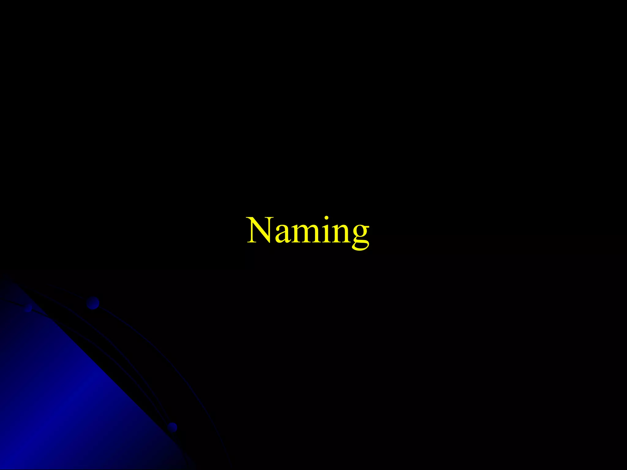 Naming
 