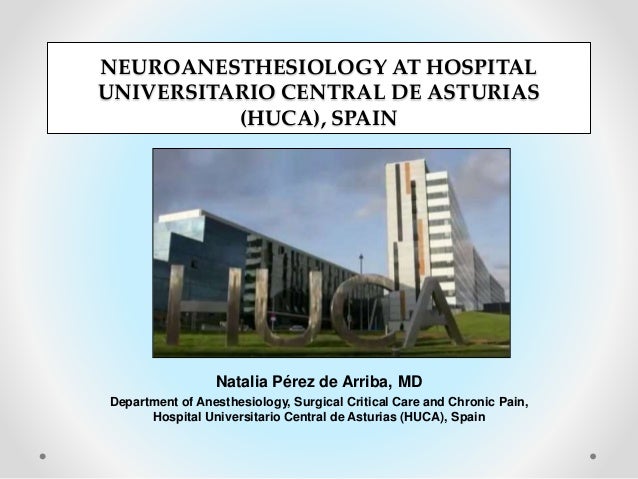 Neuroanesthesiology At Hospital Universitario Central De Asturias